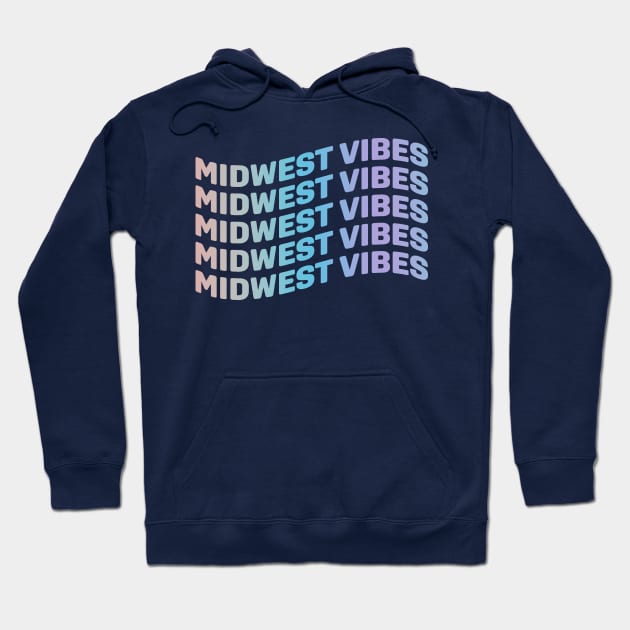 Midwest Vibes Hoodie by Designedby-E